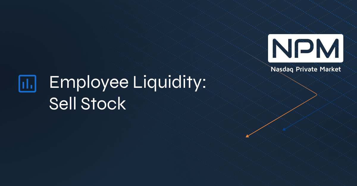 Employee Trading: Sell Stock - Nasdaq Private Market